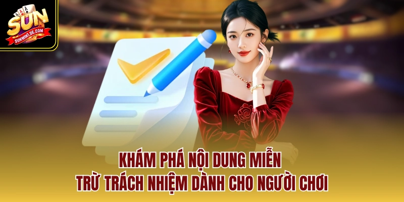 Miễn Trừ Trách Nhiệm Quy Định Cốt Lõi Để Bảo Vệ Người Chơi 1 Khám phá nội dung miễn trừ trách nhiệm dành cho người chơi