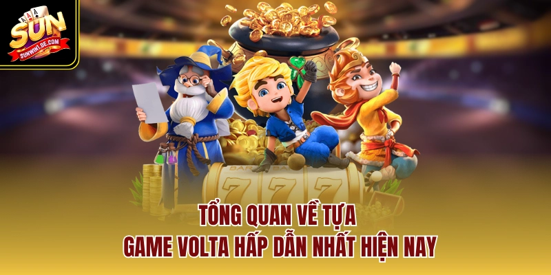 Volta - Siêu Phẩm Nổ Hũ Điện Năng Với Tỷ Lệ Thắng 98% 1 Tổng quan về tựa game Volta hấp dẫn nhất hiện nay